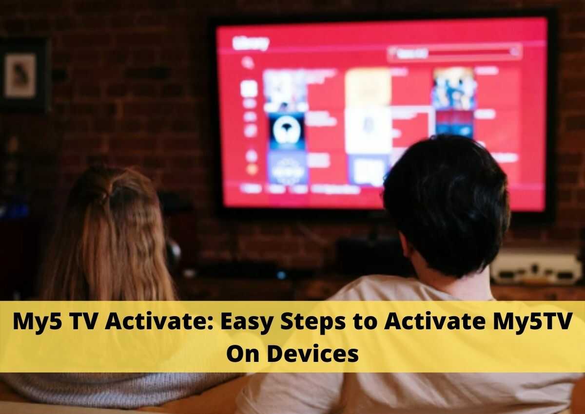 My5 TV Activate