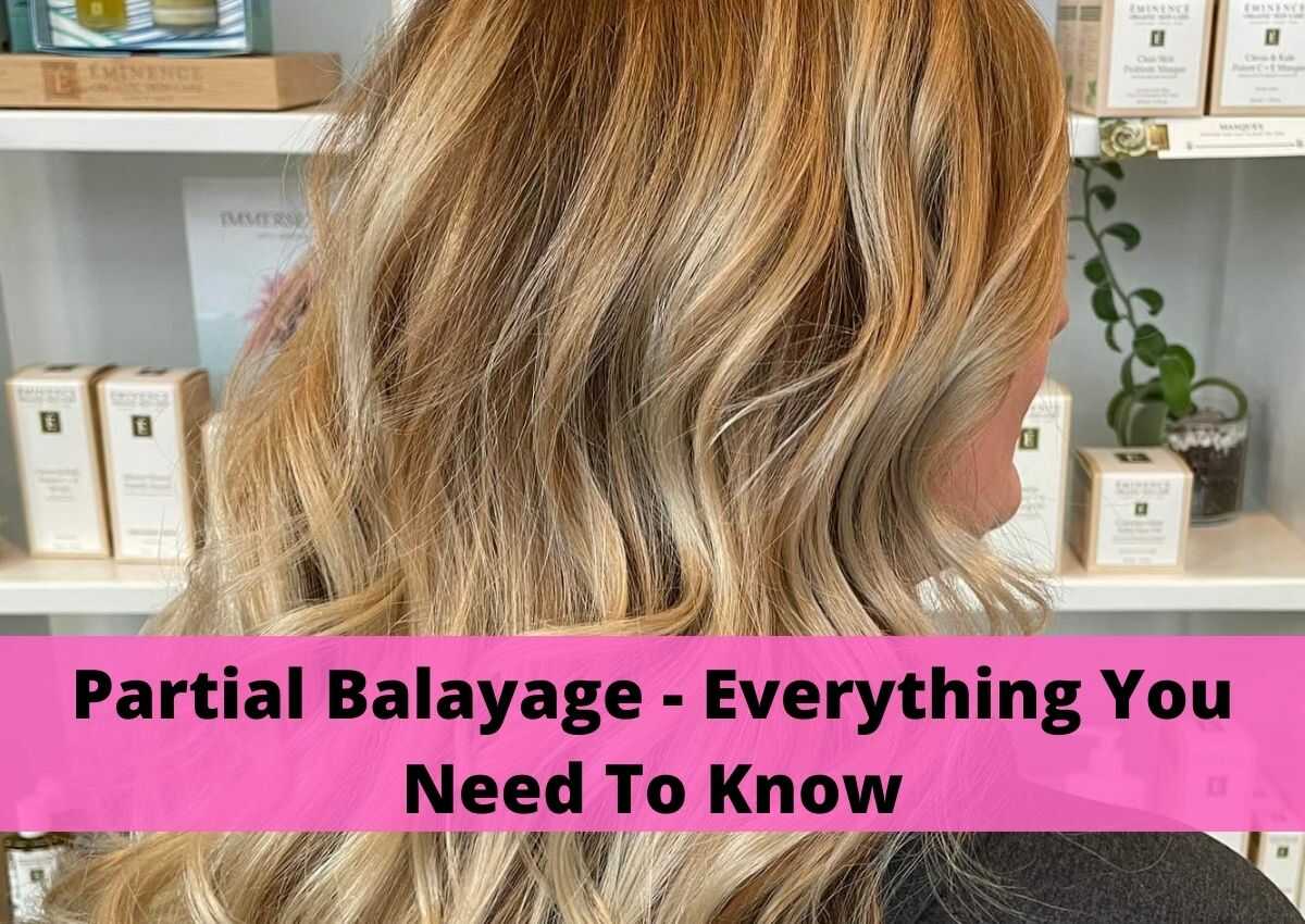 Partial Balayage