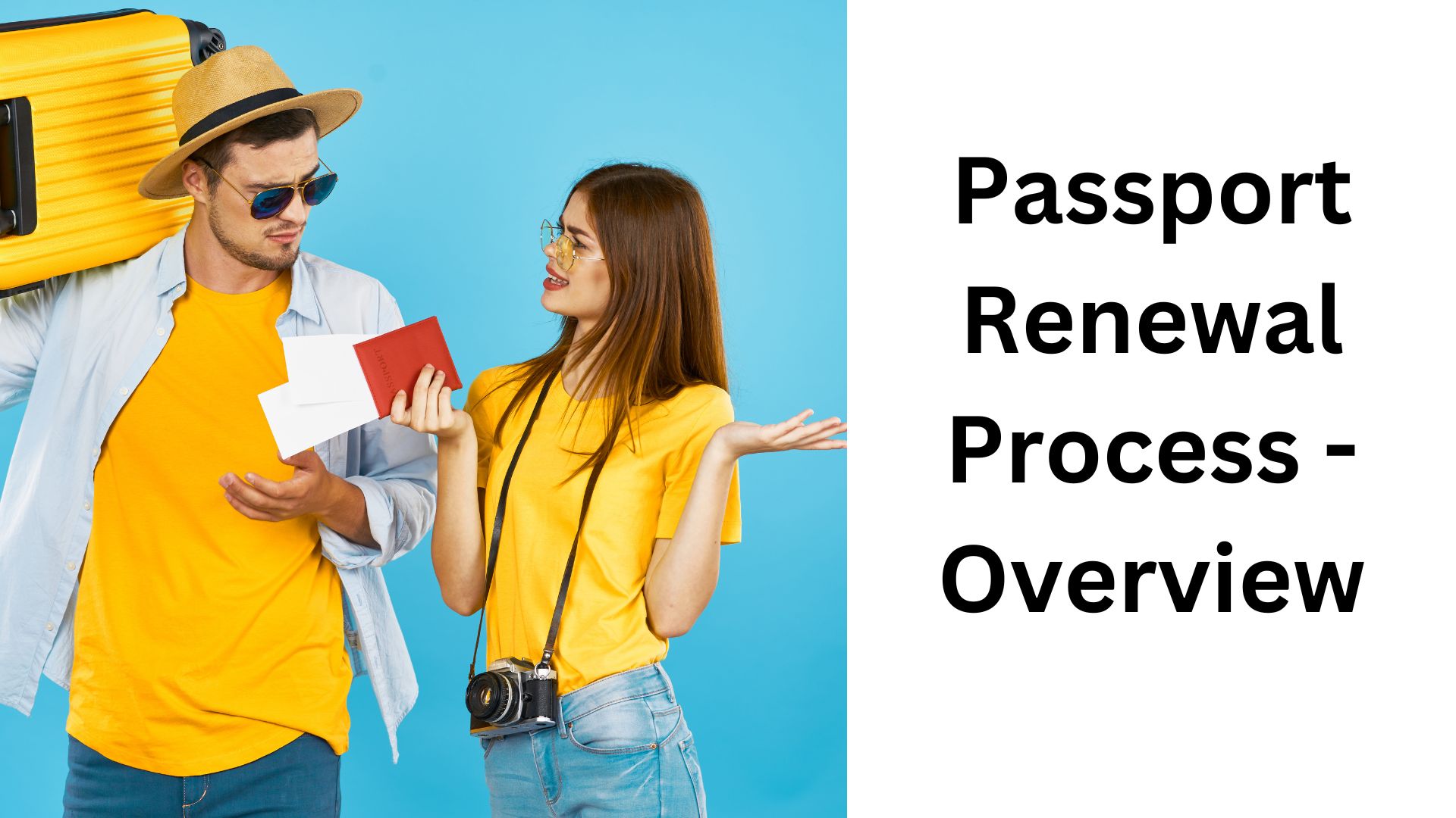 Passport Renewal Process - Overview
